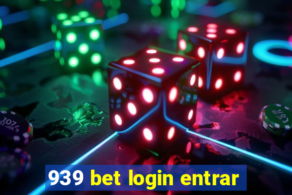 939 bet login entrar